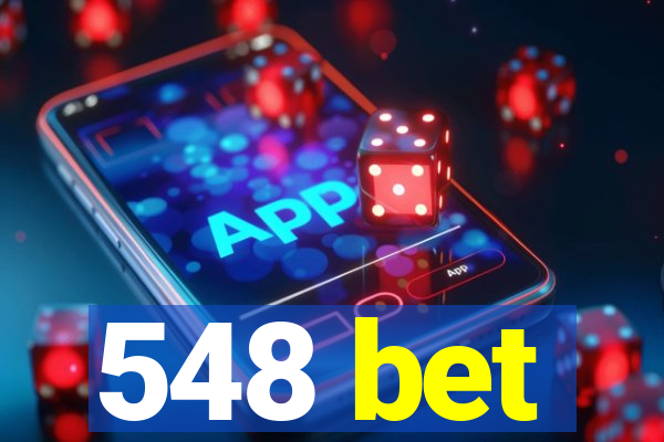 548 bet